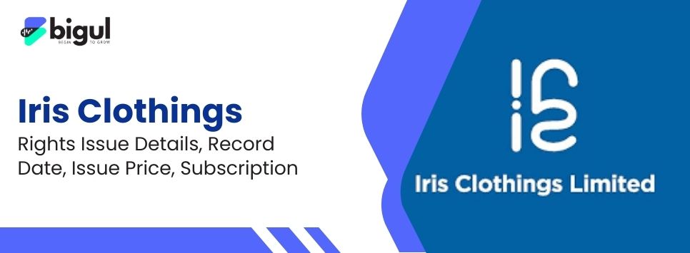 Iris Clothings Rights Issue